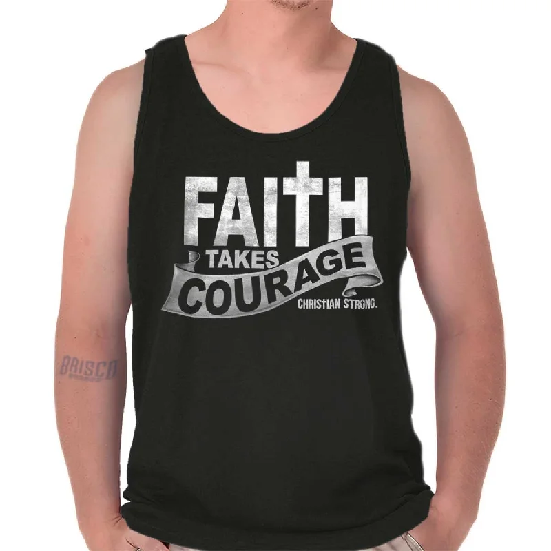 Faith Takes Courage Tank Top performance